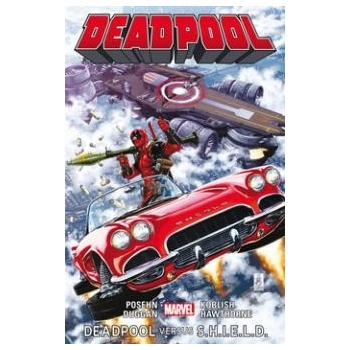 Deadpool Deadpool versus S.H.I.E.L.D.