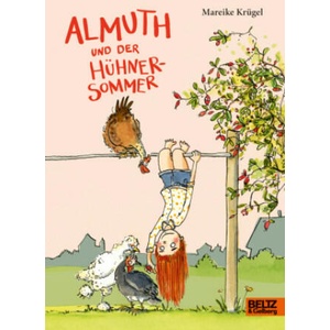Almuth und der Hühnersommer | Mareike Krügel, Melanie Garanin (2023)