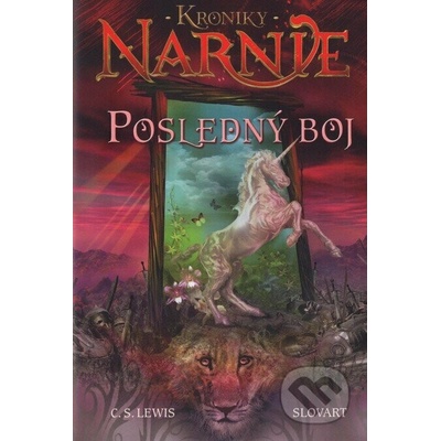 Posledný boj - Kroniky Narnie 7 - C.S. Lewis