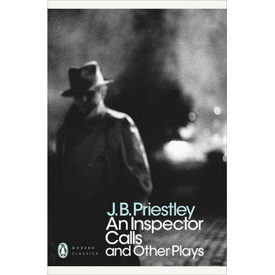An Inspector Calls : and Other Plays - J.B. Priestley