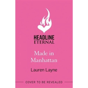 Made in Manhattan | Lauren Layne (ISBN: 9781472275349)