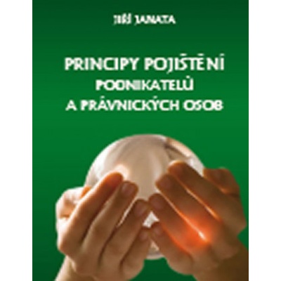 Principy pojištění podnikatelů a právnických osob