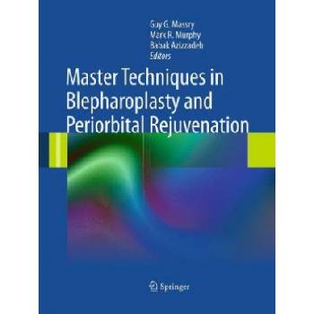 Master Techniques in Blepharoplasty and Periorbital Rejuvenation