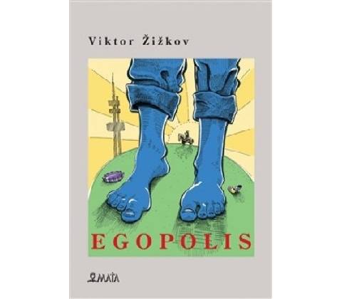 Egopolis - Viktor Žižkov