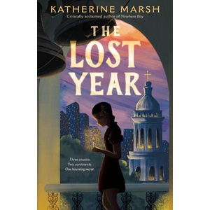 The Lost Year: A Survival Story of the Ukrainian Famine | MARSH KATHERINE (ISBN: 9781250909305)