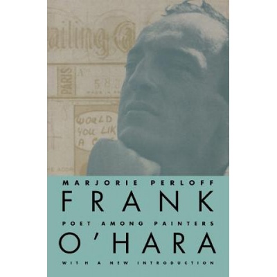 Frank O'Hara | Marjorie erloff