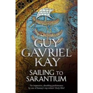 Sailing to Sarantium (ISBN: 9780007342082)
