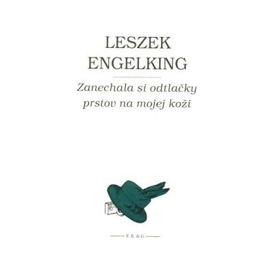 Zanechala si odtlačky prstov na mojej koži