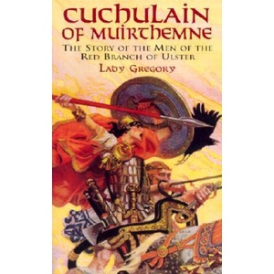 Cuchulain of Muirthemne | Lady Gregory (ISBN: 9780486417172)