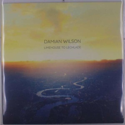 WILSON, DAMIAN - LIMEHOUSE TO LECHLADE LP