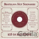Bratislava Hot Serenaders - Keď sa raz zídeme CD
