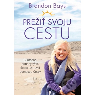 Prežiť svoju cestu Brandon Bays SK