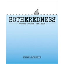 Botheredness