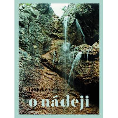 Biblické výroky o nádeji - Dobrá kniha – Hledejceny.cz