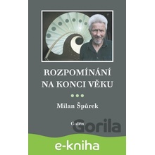 Rozpomínání na konci věku