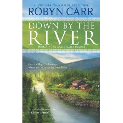 Mira Books Down By The River | Robyn Carr