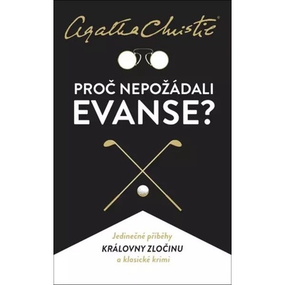 Proč nepožádali Evanse?