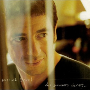 Patrick Bruel - Des Souvenirs Devant. . . (CD) (0828767814421)