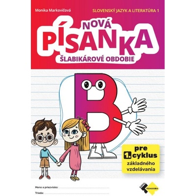 Nová písanka B - šlabikárové obdobie