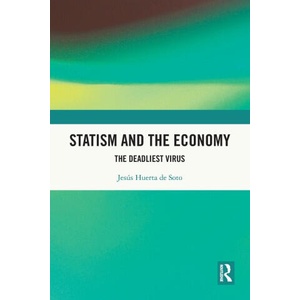 Statism and the Economy | Jesus Huerta de Soto (ISBN: 9781032573311)