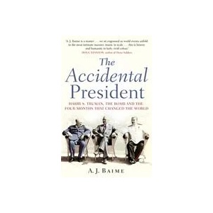 Accidental President | A J Baime (ISBN: 9780857503275)