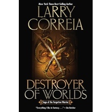 Destroyer of Worlds, Volume 3 Correia Larry