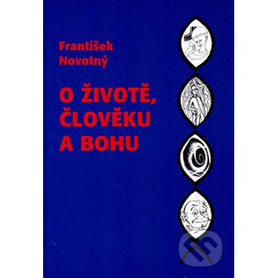 O životě,člověku a Bohu