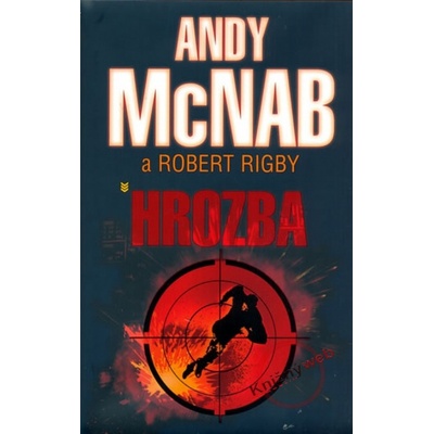 Hrozba - Andy McNab, Robert Rigby