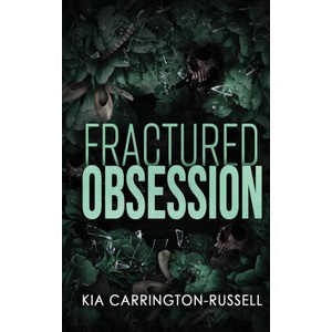 Fractured Obsession | Kia Carrington-Russell (ISBN: 9780645745269)