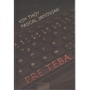 Pre teba - Kim Thúy