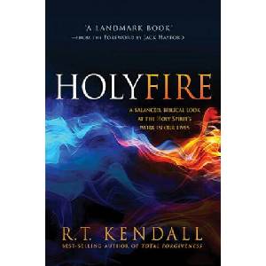 Holy Fire | R T Kendall (ISBN: 9781621366041)