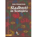 Knihy Sladkosti ze Svatojánu - Eva Francová