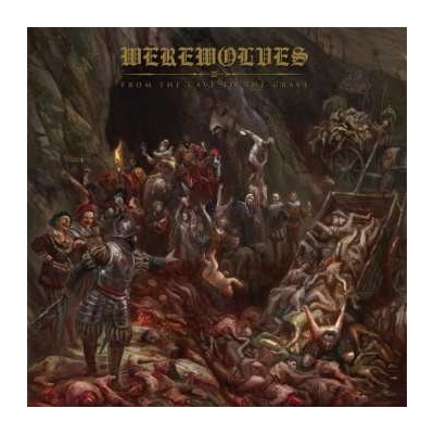 Werewolves - From The Cave To The Grave CD
