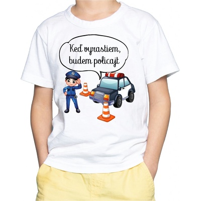 Fajntričko Kids detské tričko Keď vyrastiem, budem policajt biela