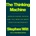 The Thinking Machine - Stephen Witt