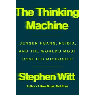 The Thinking Machine - Stephen Witt