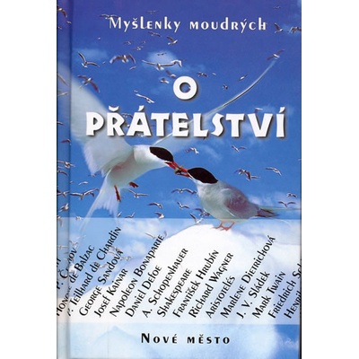 O přátelství - Myšlenky moudrých - nové