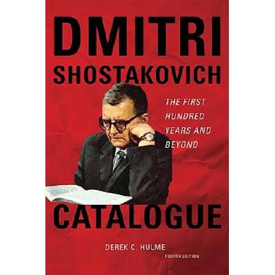 Dmitri Shostakovich Catalogue | Derek C. Hulme