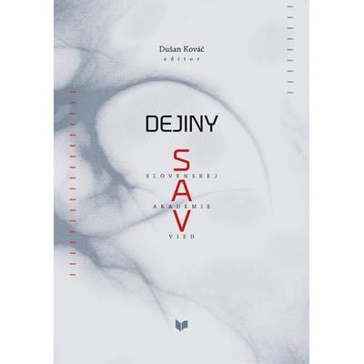Dejiny Slovenskej akadémie vied, I.,II. Diel