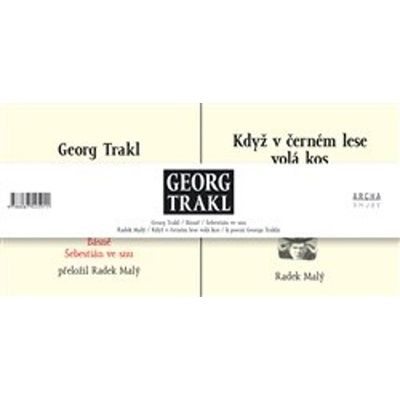 Georg Trakl - Radek Malý, Georg Trakl