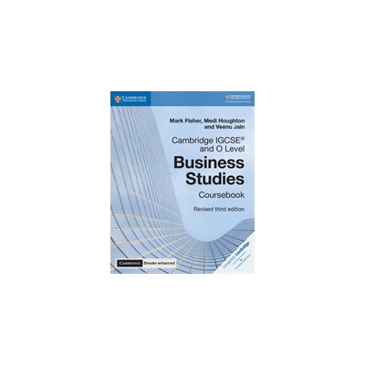Cambridge IGCSE R and O Level Business Studies Revised Coursebook with Cambridge Elevate Enhanced Edition 2 Years Fisher Mark Mixed media product