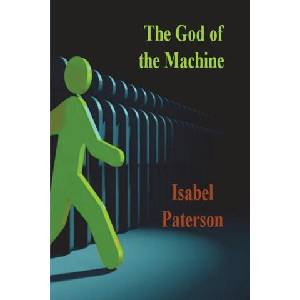 The God of the Machine | Isabel Paterson (ISBN: 9781773239170)