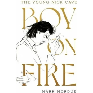 Boy on Fire | Mordue, Mark (ISBN: 9781838953706)
