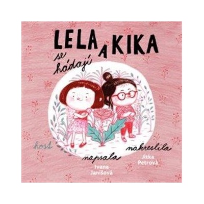 Lela a Kika se hádají