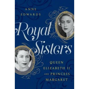 Royal Sisters | Anne Edwards (ISBN: 9781630762650)