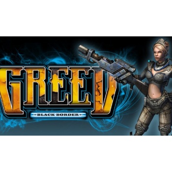 Greed: Black Border