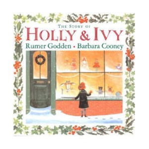 The Story of Holly & Ivy | Rumer Godden, Barbara Cooney (ISBN: 9780670062195)
