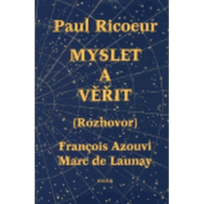 Myslet a věřit - Paul Ricoeur