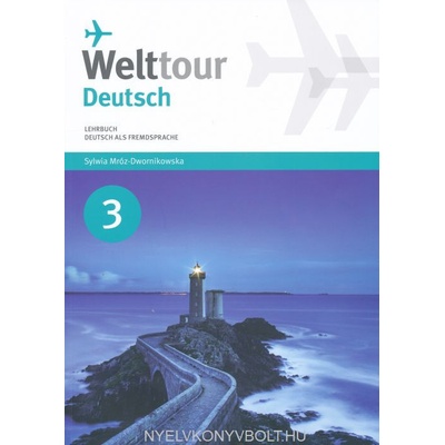 Welttour Deutsch 3 Lehrbuch - učebnica