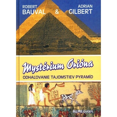 Mystérium Orióna - Adrian Gilbert, Robert Bauval